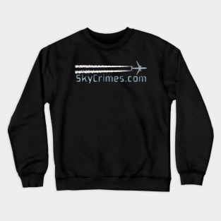 Chemtrails - SkyCrimes.com Crewneck Sweatshirt